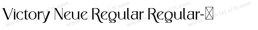 Victory Neue Regular Regular字体转换